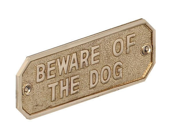 Beware of the Dog Brass