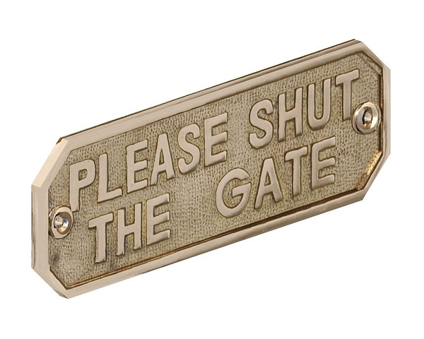 Please Shut the Gate Brass